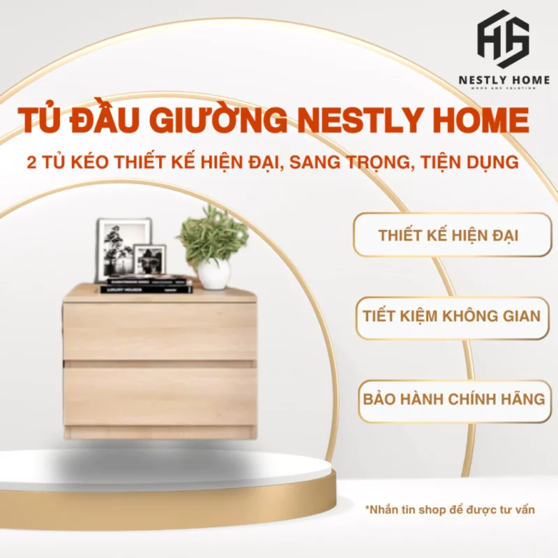 Tủ đầu giường Nestly Home 2 tủ kéo thiết kế hiện đại, sang trọng, tiện dụng